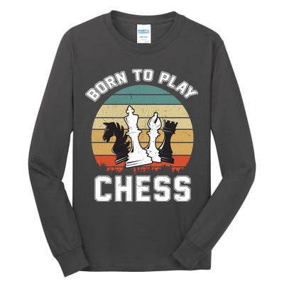 Born To Play Chess Tall Long Sleeve T-Shirt