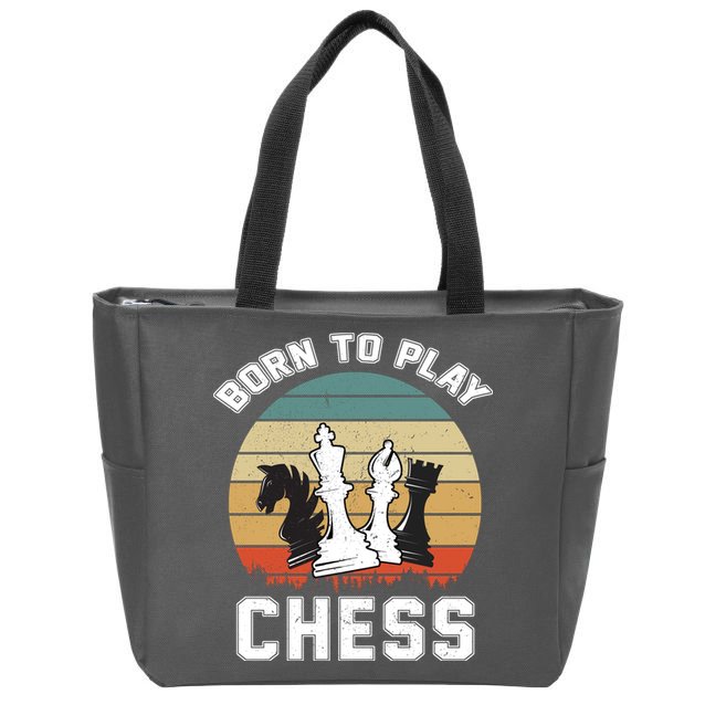 Born To Play Chess Zip Tote Bag