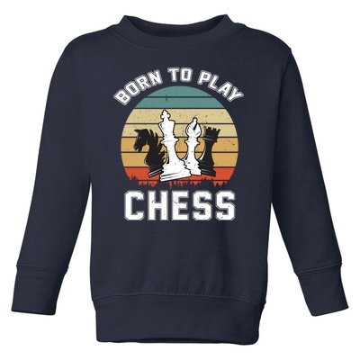 Born To Play Chess Toddler Sweatshirt