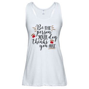 Be The Person Your Dog Thinks You Are Ladies Essential Flowy Tank