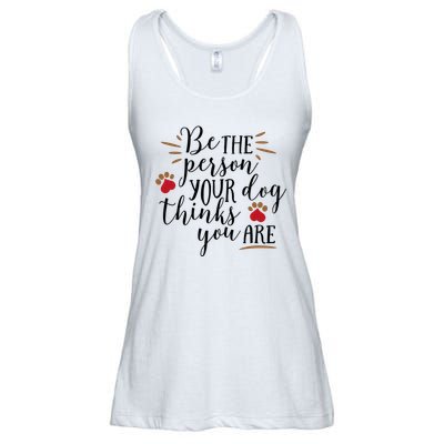 Be The Person Your Dog Thinks You Are Ladies Essential Flowy Tank
