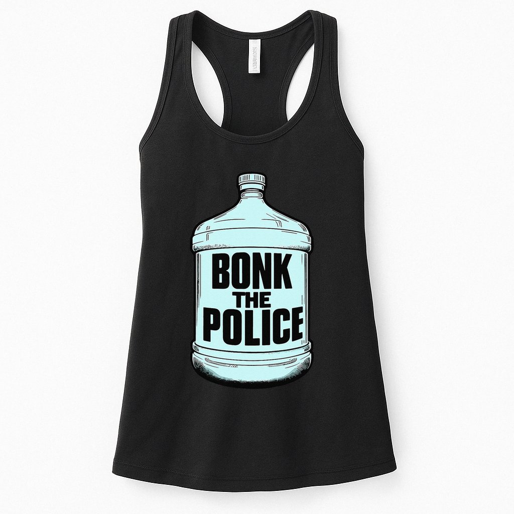 Bonk The Polic.E Funny Bonk Man Bonk The Womens Tank Top