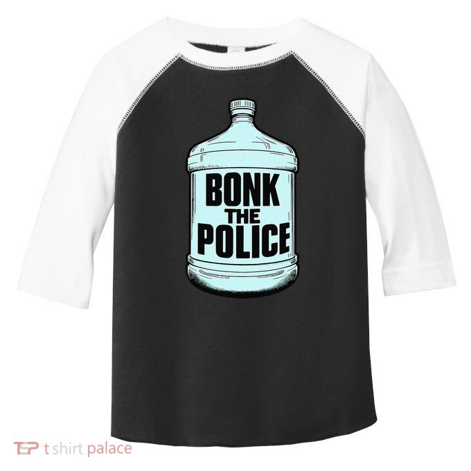 Bonk The Polic.E Funny Bonk Man Bonk The Toddler Fine Jersey T-Shirt