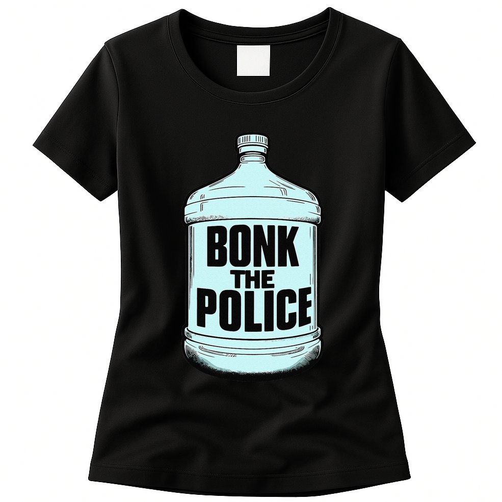 Bonk The Polic.E Funny Bonk Man Bonk The Womens T-Shirt
