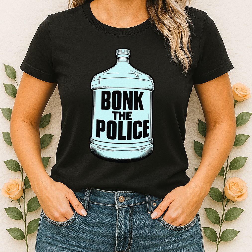 Bonk The Polic.E Funny Bonk Man Bonk The Womens T-Shirt
