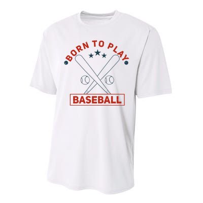 Born To Play Baseball Performance Sprint T-Shirt