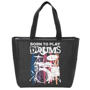 Born To Play Drums Drumming Rock Music Band Drummer Gift Zip Tote Bag