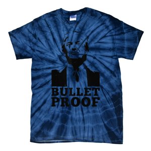 Bulletproof Trump President Bulletproof Trump Tie-Dye T-Shirt