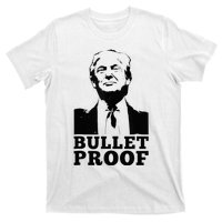 Bulletproof Trump President Bulletproof Trump T-Shirt