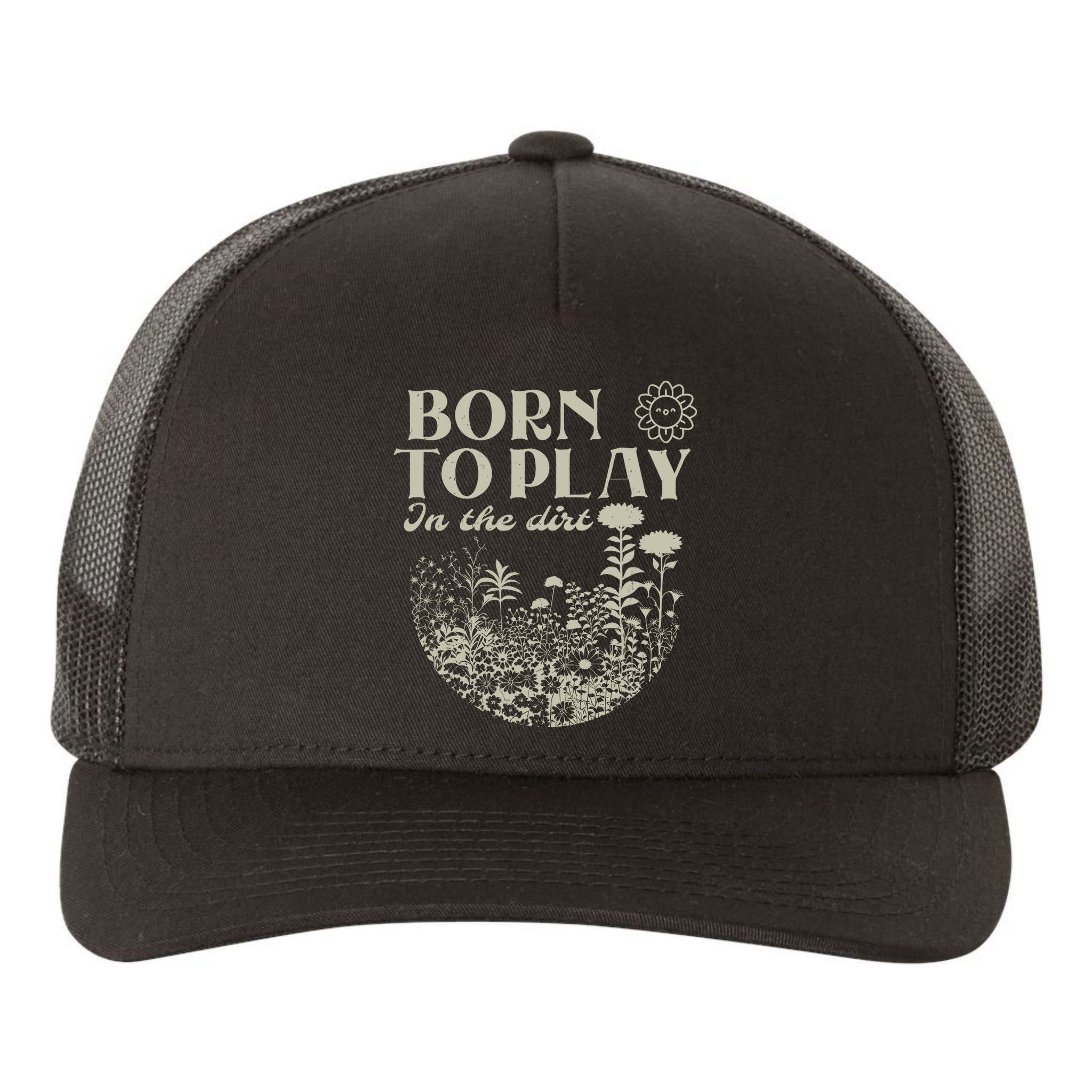 born to play in the dirt  Yupoong Adult 5-Panel Trucker Hat