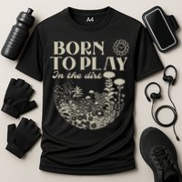 born to play in the dirt  Cooling Performance Crew T-Shirt