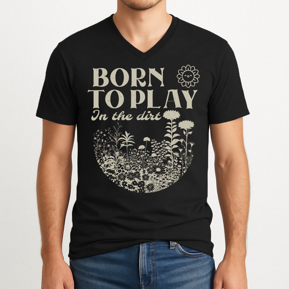 born to play in the dirt  V-Neck T-Shirt