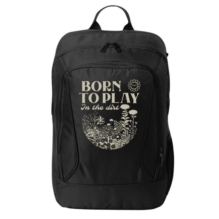 born to play in the dirt  City Backpack