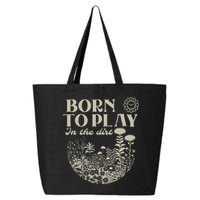 born to play in the dirt  25L Jumbo Tote