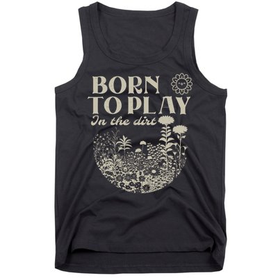 born to play in the dirt  Tank Top