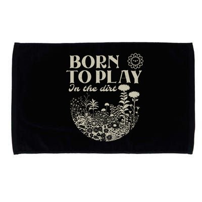 born to play in the dirt  Microfiber Hand Towel