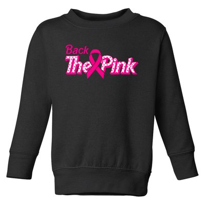 Back The Pink Breast Cancer Support Cancer Warrior Toddler Sweatshirt