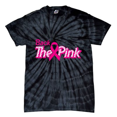 Back The Pink Breast Cancer Support Cancer Warrior Tie-Dye T-Shirt