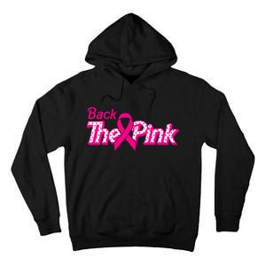 Back The Pink Breast Cancer Support Cancer Warrior Tall Hoodie