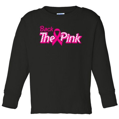 Back The Pink Breast Cancer Support Cancer Warrior Toddler Long Sleeve Shirt