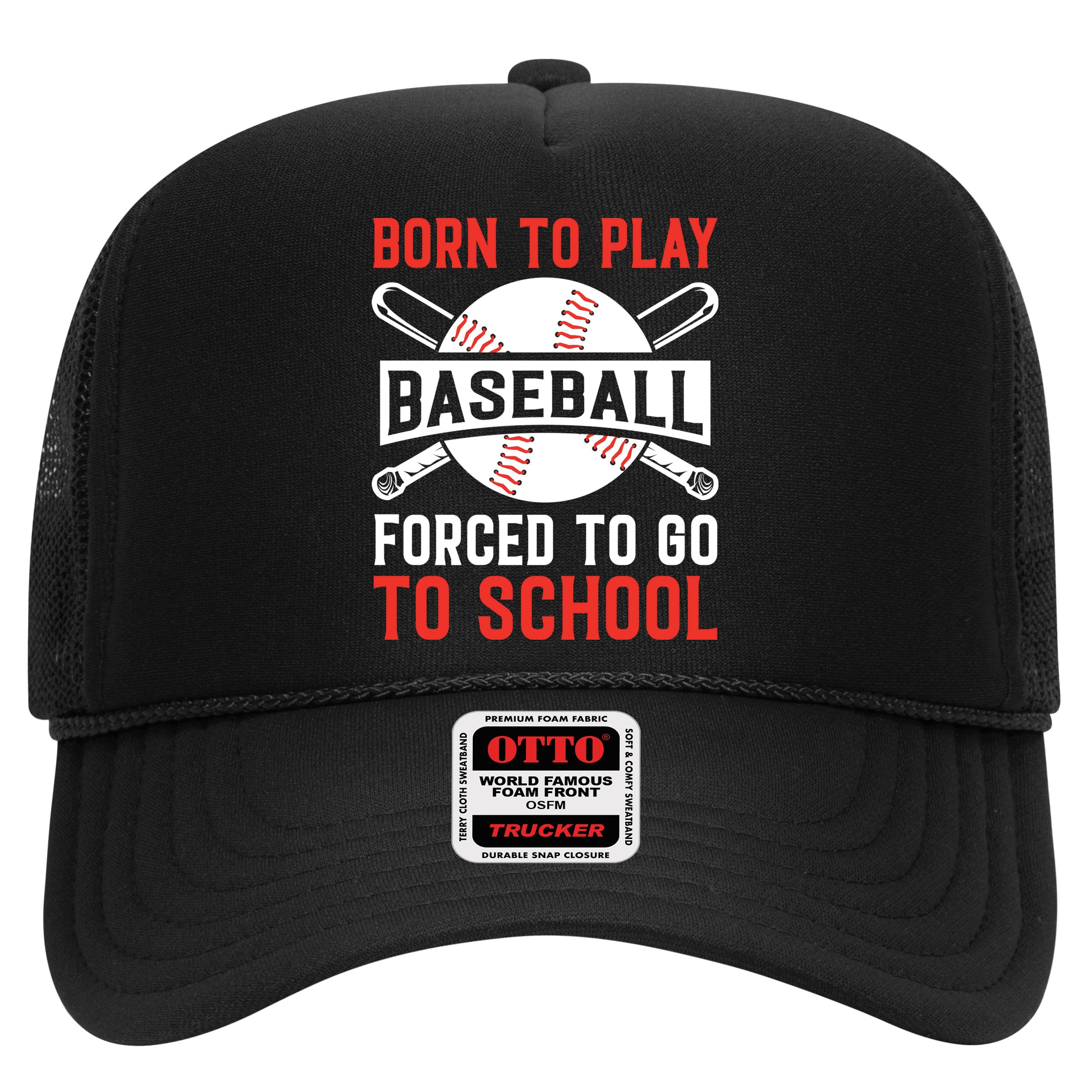 Born To Play Baseball Forced To Go To School Gift For Sport Team Hat