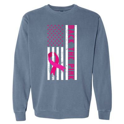 Back The Pink American Flag Pink Ribbon Breast Cancer Garment-Dyed Sweatshirt