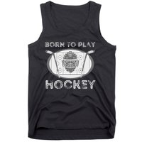 Born To Play Hockey Funny Ice Hockey Player Gift Tank Top