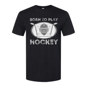 Born To Play Hockey Funny Ice Hockey Player Gift Softstyle CVC T-Shirt