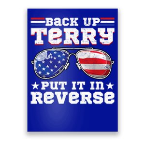 Backup Terry Put It In Reverse Funny 4th Of July Patriotic Meaningful Gift Poster