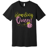 Bowling Team Queen Gift Bowling Premium T-Shirt