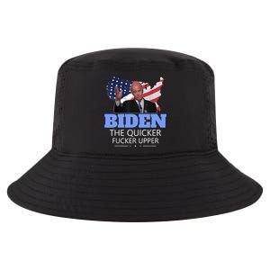 Biden The Quicker Fucker Upper Political Cool Comfort Performance Bucket Hat