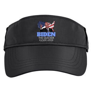 Biden The Quicker Fucker Upper Political Adult Drive Performance Visor