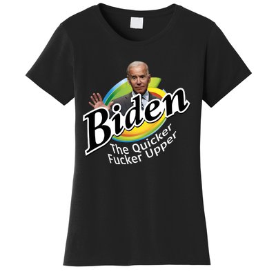 Biden The Quicker Fucker Upper Fjb Anti Biden Political Republican Women's T-Shirt