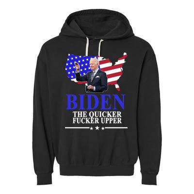 Biden The Quicker Fucker Upper American Flag Design Garment-Dyed Fleece Hoodie