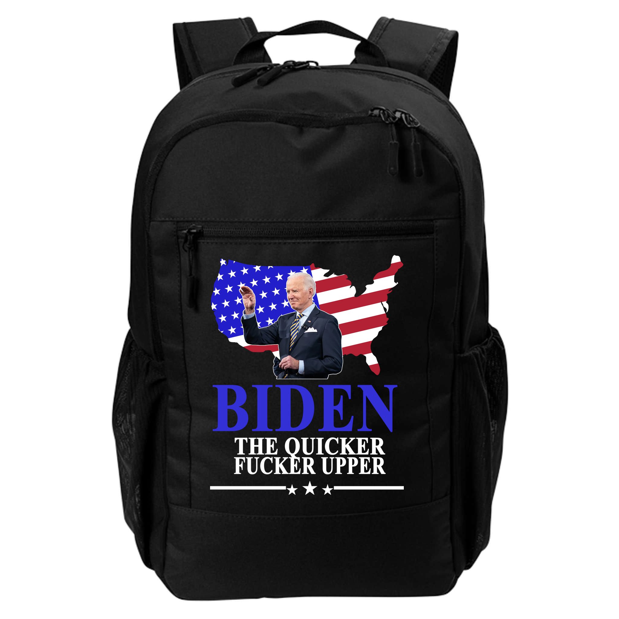 Biden The Quicker Fucker Upper American Flag Design Backpack