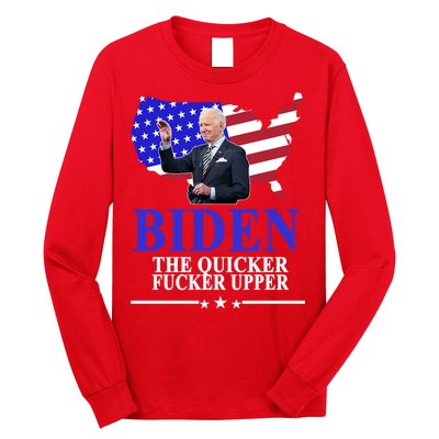 Biden The Quicker Fucker Upper American Flag Design Long Sleeve Shirt