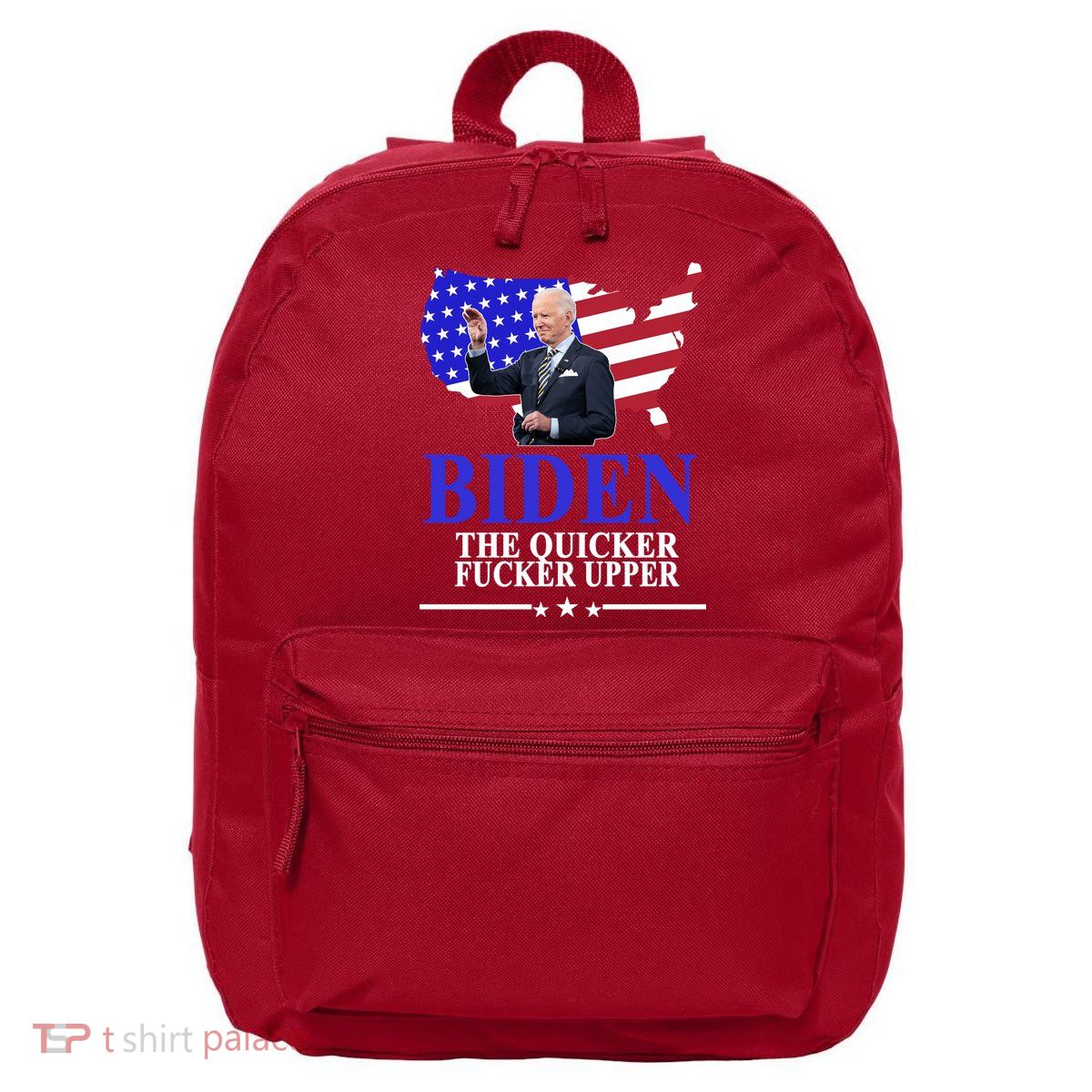Biden The Quicker Fucker Upper American Flag Design 16 in Basic Backpack