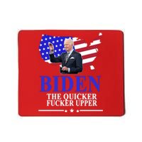 Biden The Quicker Fucker Upper American Flag Design Mousepad