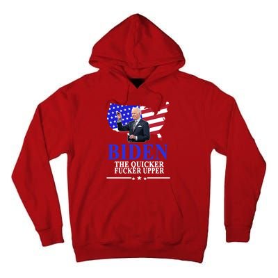 Biden The Quicker Fucker Upper American Flag Design Tall Hoodie