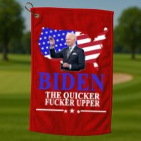 Biden The Quicker Fucker Upper American Flag Design Golf Towel