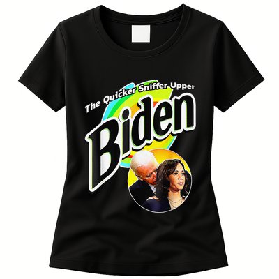 Biden The Quicker Sniffer Upper Funny Womens T-Shirt