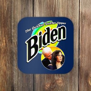 Biden The Quicker Sniffer Upper Funny Coaster