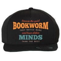 Beware The Quiet Bookworm Meaningful Gift Wool Snapback Cap