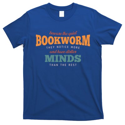 Beware The Quiet Bookworm Meaningful Gift T-Shirt