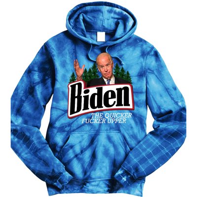 Biden The Quicker Fucker Upper Tie Dye Hoodie