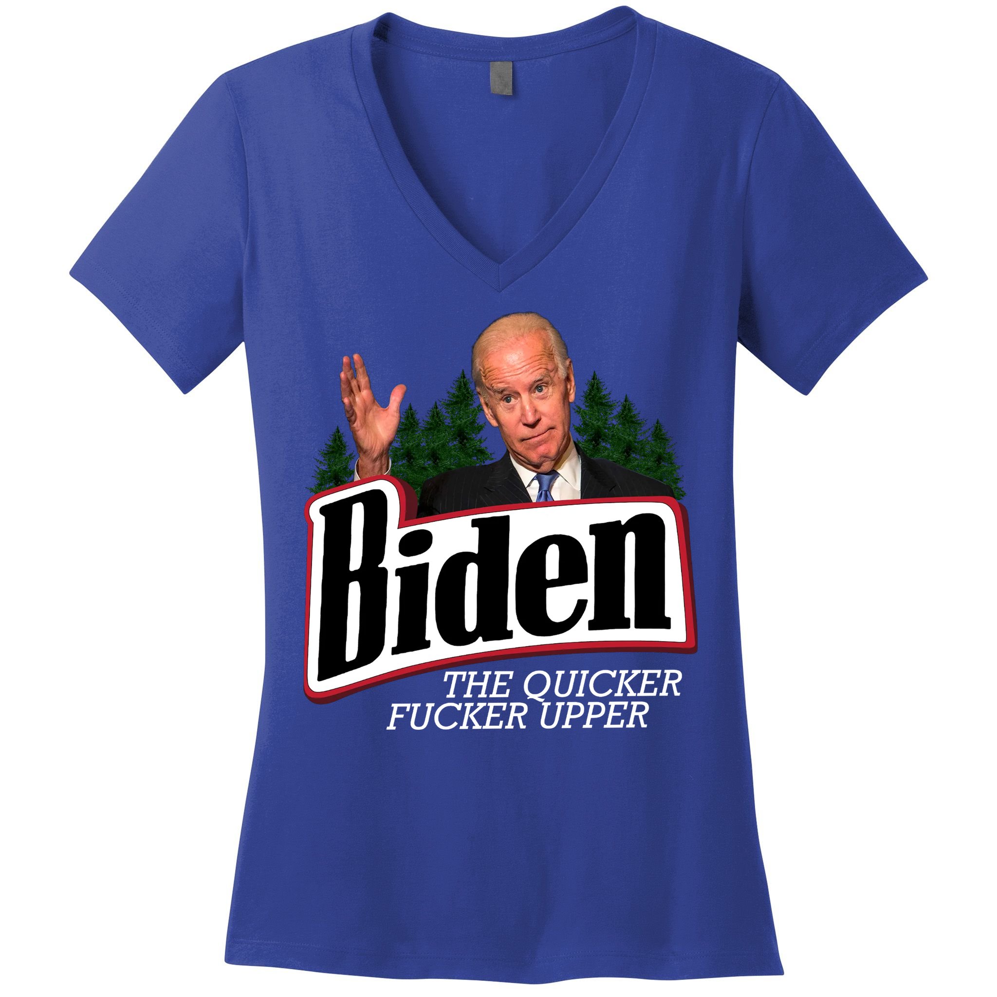 Biden The Quicker Fucker Upper Women's V-Neck T-Shirt