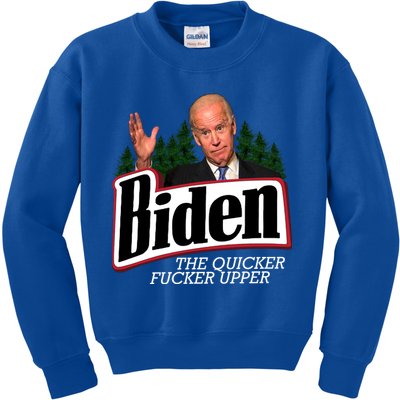 Biden The Quicker Fucker Upper Kids Sweatshirt
