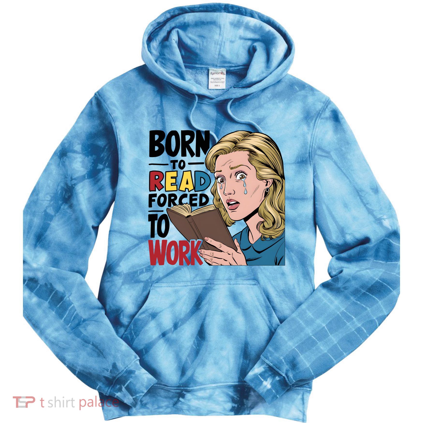 Born To Read Funny Booktok Favorite Reader Book Lover Gift | Spicy Books Tie Dye Hoodie