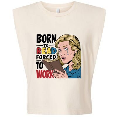 Born To Read Funny Booktok Favorite Reader Book Lover Gift | Spicy Books Garment-Dyed Women's Muscle Tee