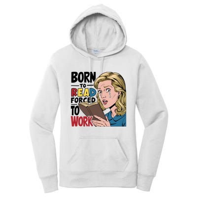 Born To Read Funny Booktok Favorite Reader Book Lover Gift | Spicy Books Women's Pullover Hoodie